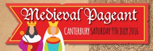 Medieval Pageant - Canterbury - Saturday 9th July 2016