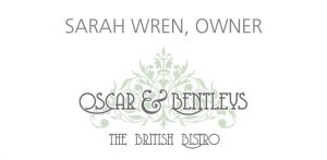 Sarah Wren - Oscar & Bentleys The British Bistro