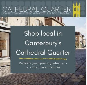 Cathedral Quarter - shop local in Canterbury's Cathedral Quarter - redeem your parking when you buy from selected stores