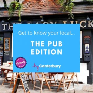 Get to know your local... the pub edition - MyCanterbury
