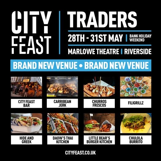 City Feast Traders - 28th-31st May - Marlowe Theatre - brand new venue
