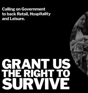 A banner that reads calling on government to back retail, hospitality and leisure - grant us the right to survive