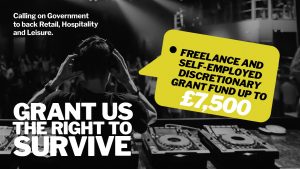 A banner that reads calling on government to back retail, hospitality and leisure - grant us the right to survive - freelance and self-employed discretionary grant fund up to £7500