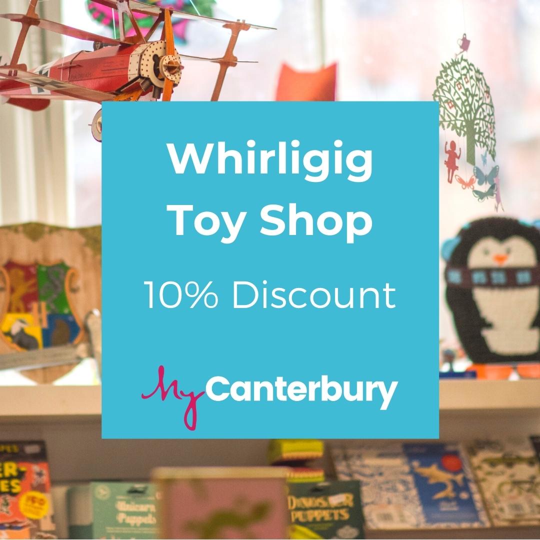 Whirligig Toy Shop - 10% Discount - MyCanterbury