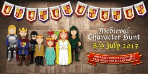 'Medieval Character Hunt 8/9 July 2017 - win a £25 Fenwick voucher and free book for all entrants!'